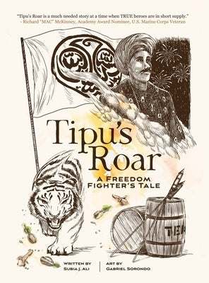 Tipu's Roar: A Freedom Fighter's Tale by Ali, Subia J.
