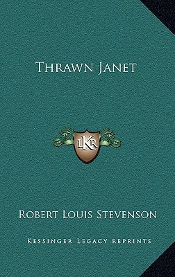 Thrawn Janet by Stevenson, Robert Louis
