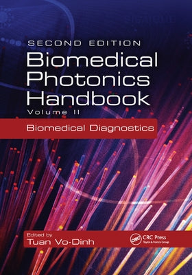 Biomedical Photonics Handbook: Biomedical Diagnostics by Vo-Dinh, Tuan