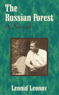 The Russian Forest by Leonov, Leonid