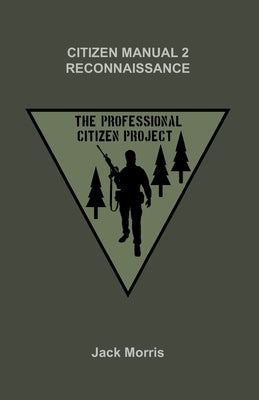 Citizen Manual 2 Reconnaissance by Morris, Jack