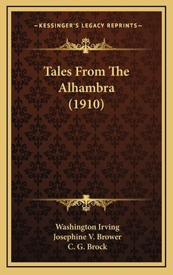 Tales From The Alhambra (1910) by Irving, Washington
