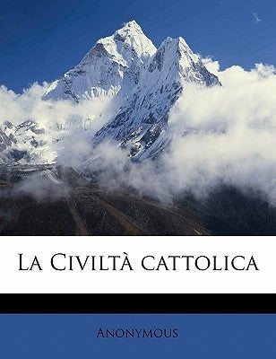 La Civilta Cattolica by Anonymous