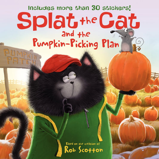 Splat the Cat and the Pumpkin-Picking Plan: Includes More Than 30 Stickers! [With Sticker(s)] (Splat the Cat)