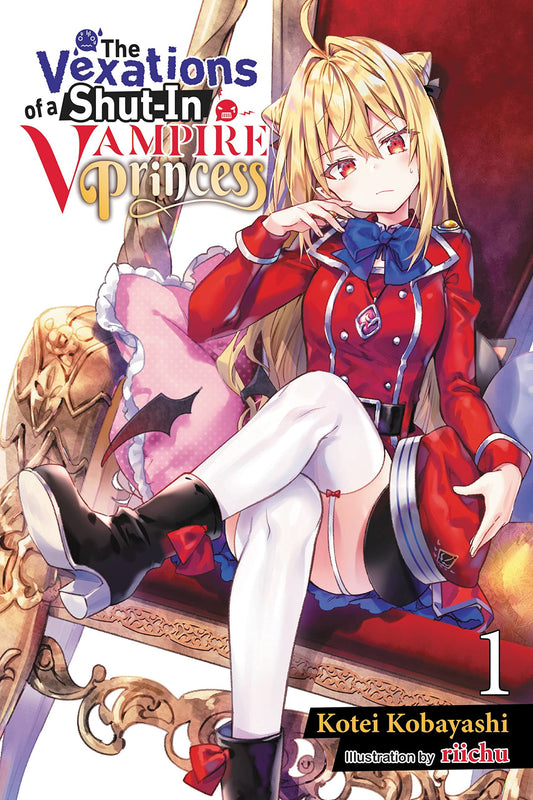The Vexations of a Shut-In Vampire Princess, Vol. 1 (Light Novel) (The Vexations of a Shut-In Vampire Princess (Light Novel) #1)