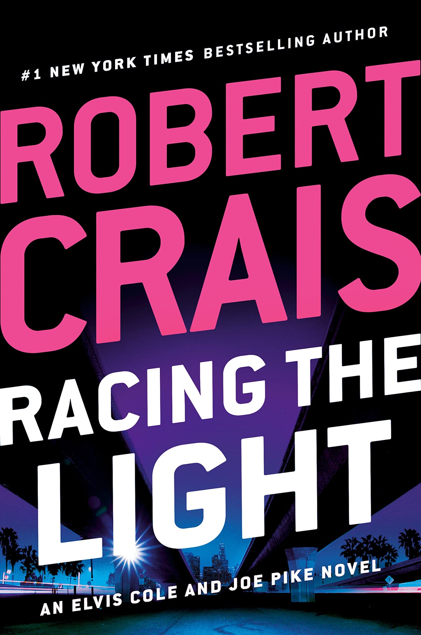 Racing the Light (Elvis Cole and Joe Pike Novel)