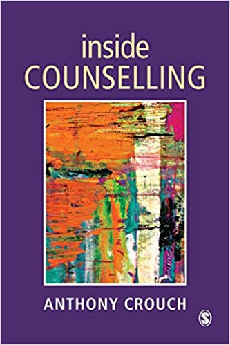 Inside Counselling: Becoming and Being a Professional Counsellor