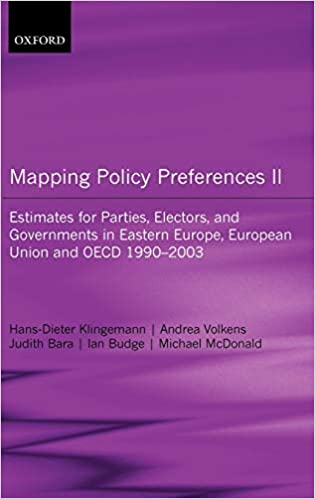 Mapping Policy Preferences II: Estimates for Parties, Electors and Governments in Central and Eastern Europe, European Union and OECD 1990-2003 Inclu