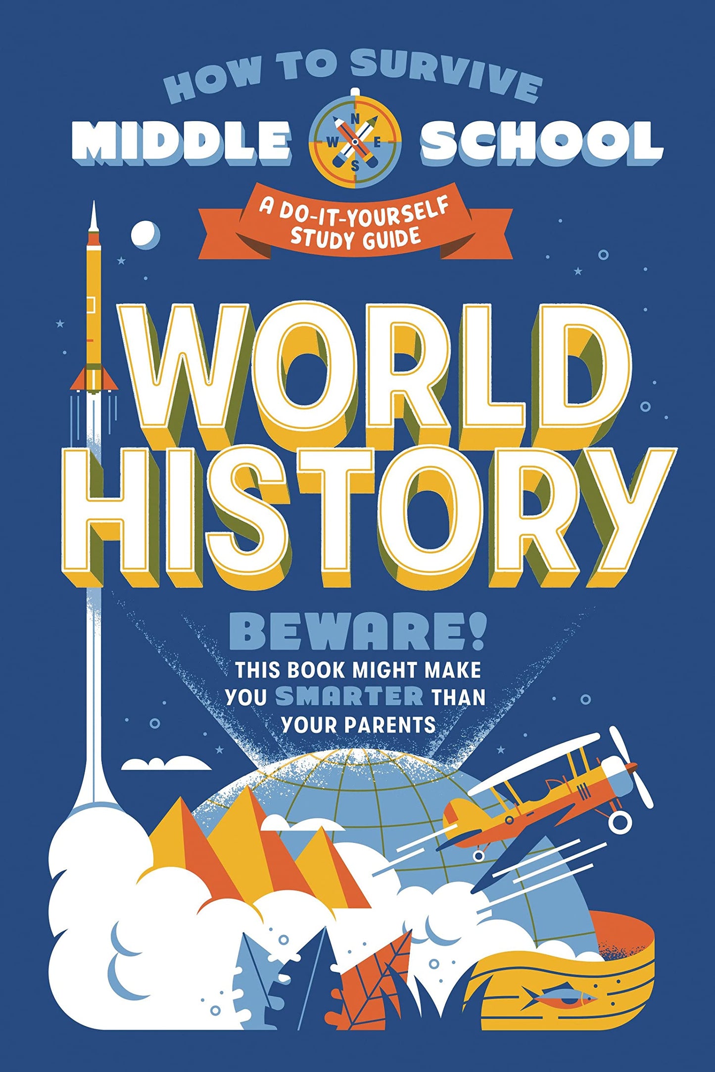 How to Survive Middle School: World History: A Do-It-Yourself Study Guide (How to Survive Middle School Books)