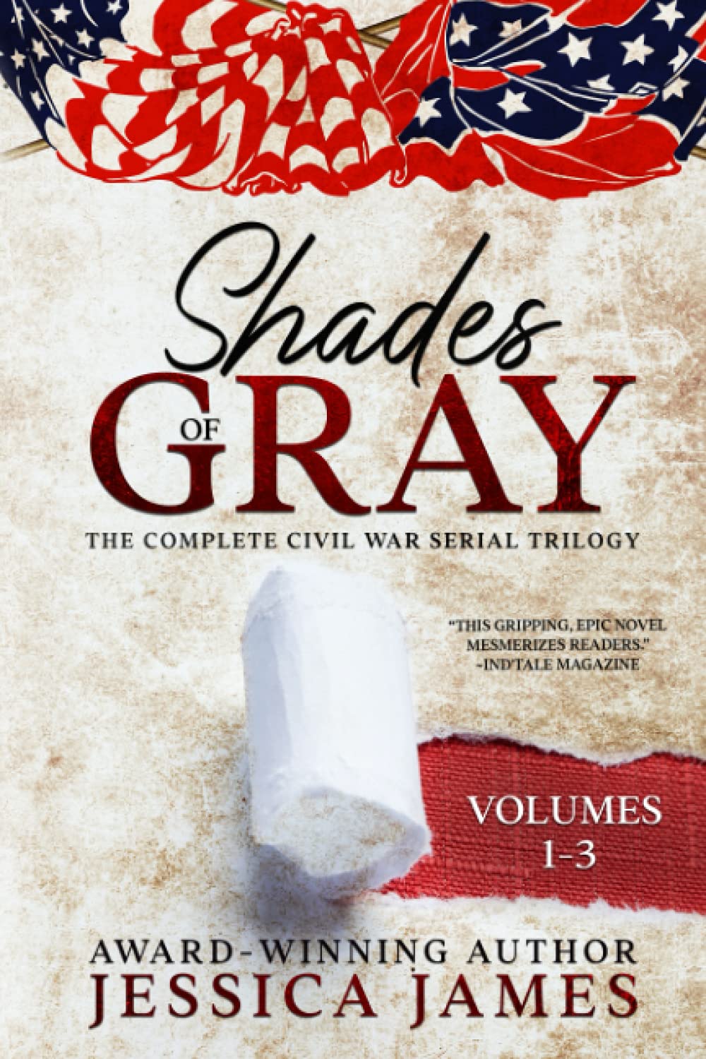 Shades of Gray: Complete Civil War Serial Trilogy: Complete Civil War Serial Trilogy