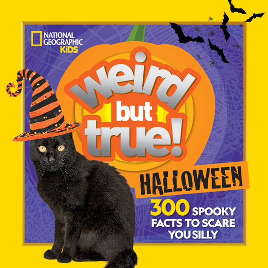 Weird But True Halloween: 300 Spooky Facts to Scare You Silly (Weird But True)