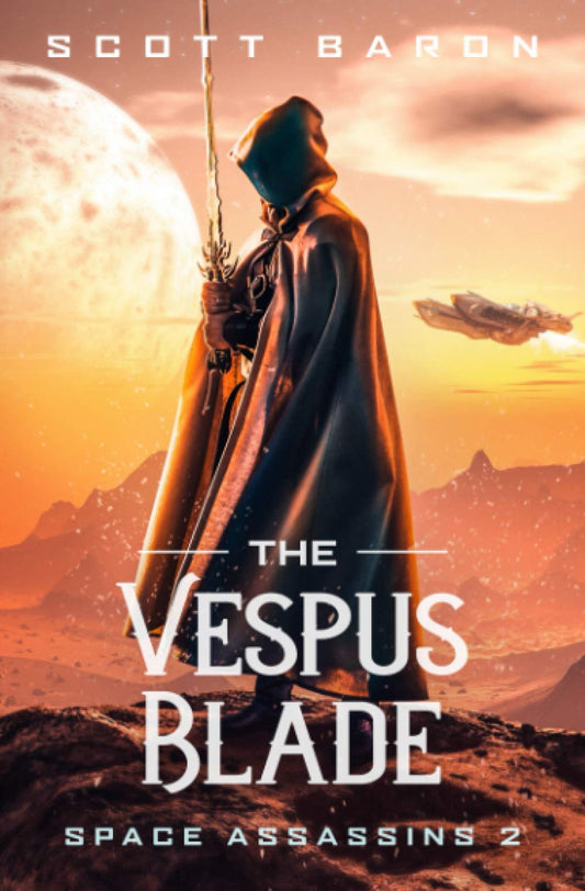 The Vespus Blade: Space Assassins 2 (Space Assassins #2)