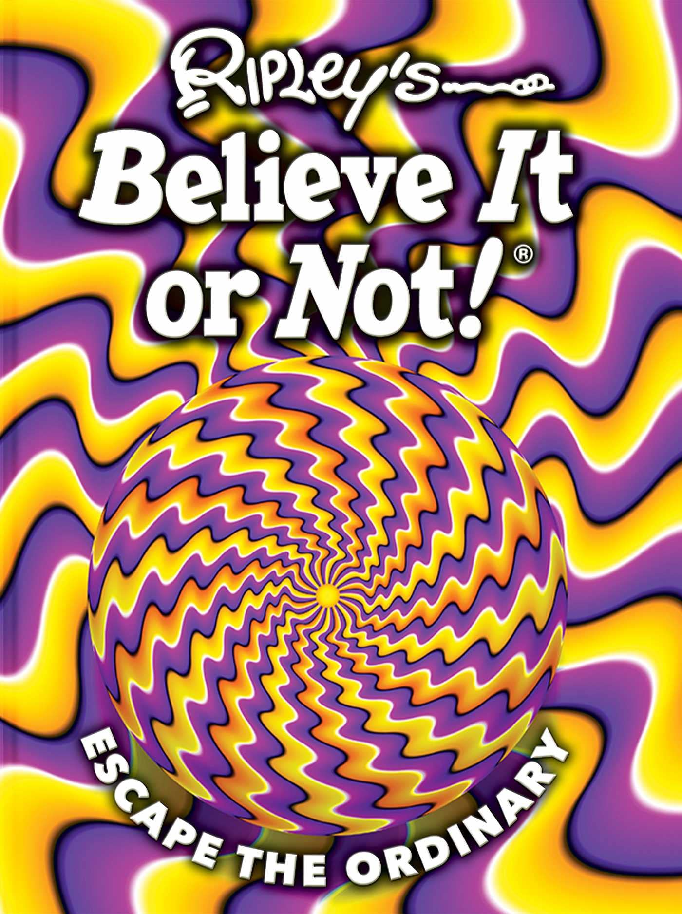 Ripley's Believe It or Not! Escape the Ordinary (Annual #19)