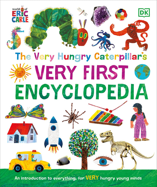 The Very Hungry Caterpillar's Very First Encyclopedia (World of Eric Carle)
