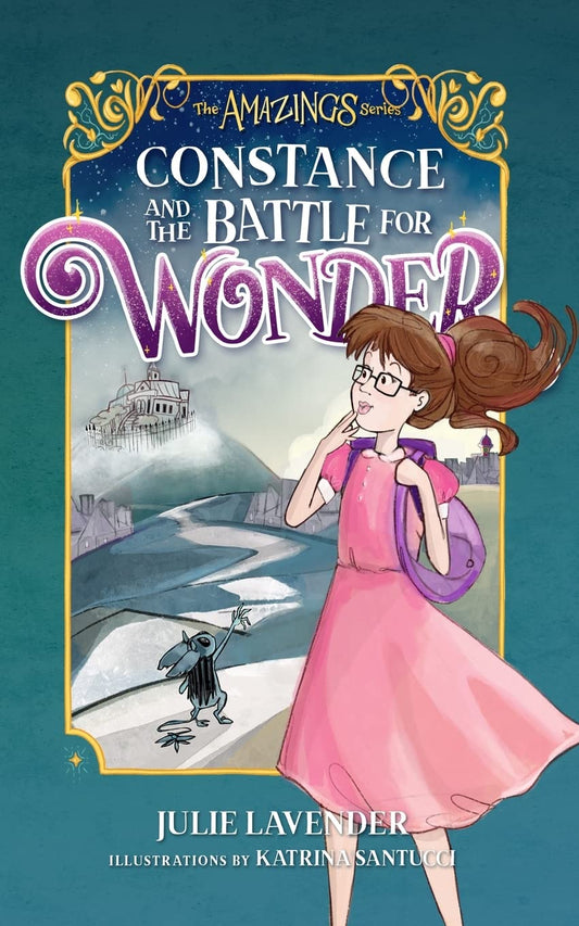 Constance and The Battle for Wonder (The Amazings #1)