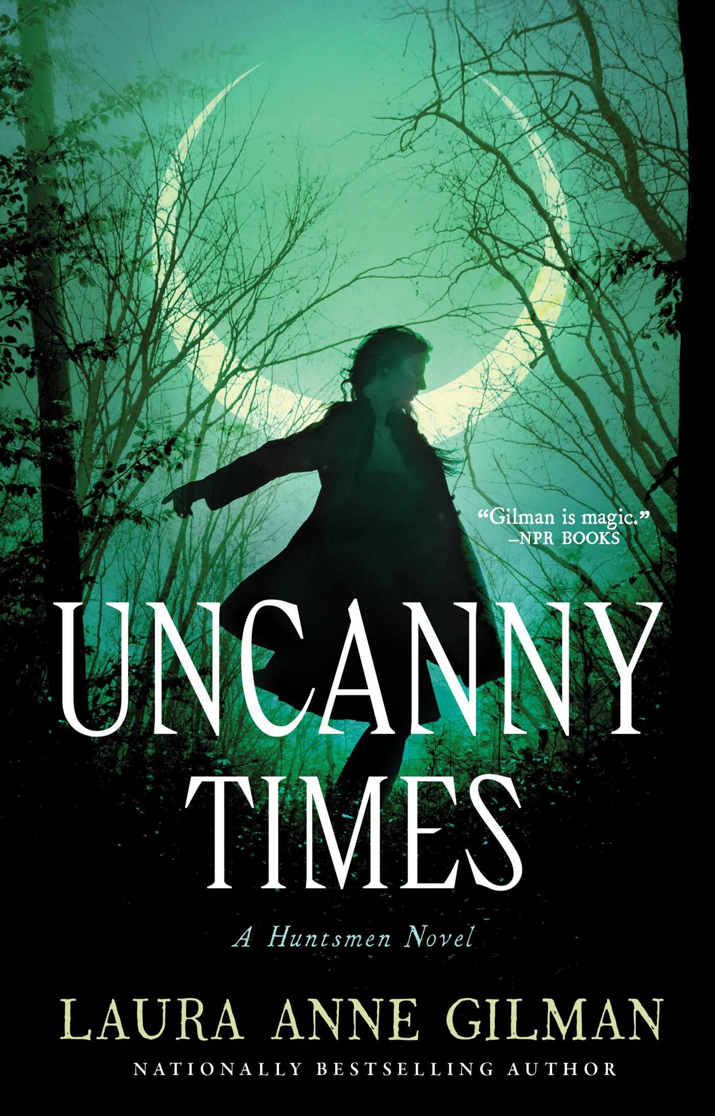 Uncanny Times (Huntsmen #1)