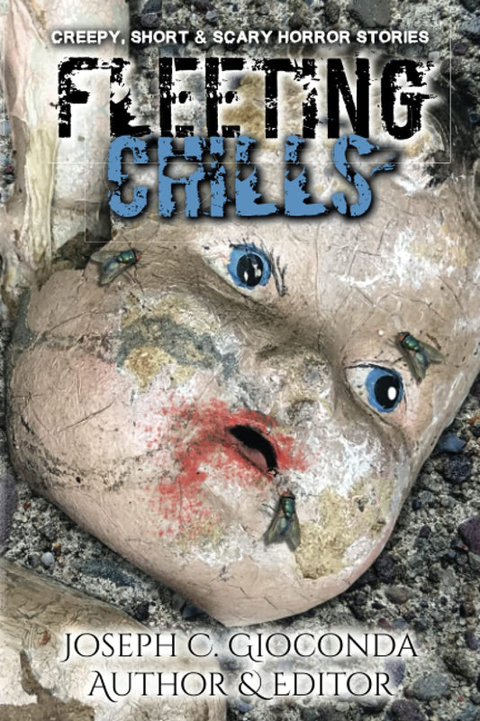 Fleeting Chills: Creepy, Short and Scary Horror Stories