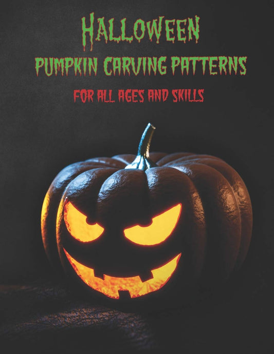 Halloween Pumpkin Carving Patterns: For All Ages and Skills. 50 Fun Stencils fit for kids and adults from easy to difficult. (Halloween Crafts #1)
