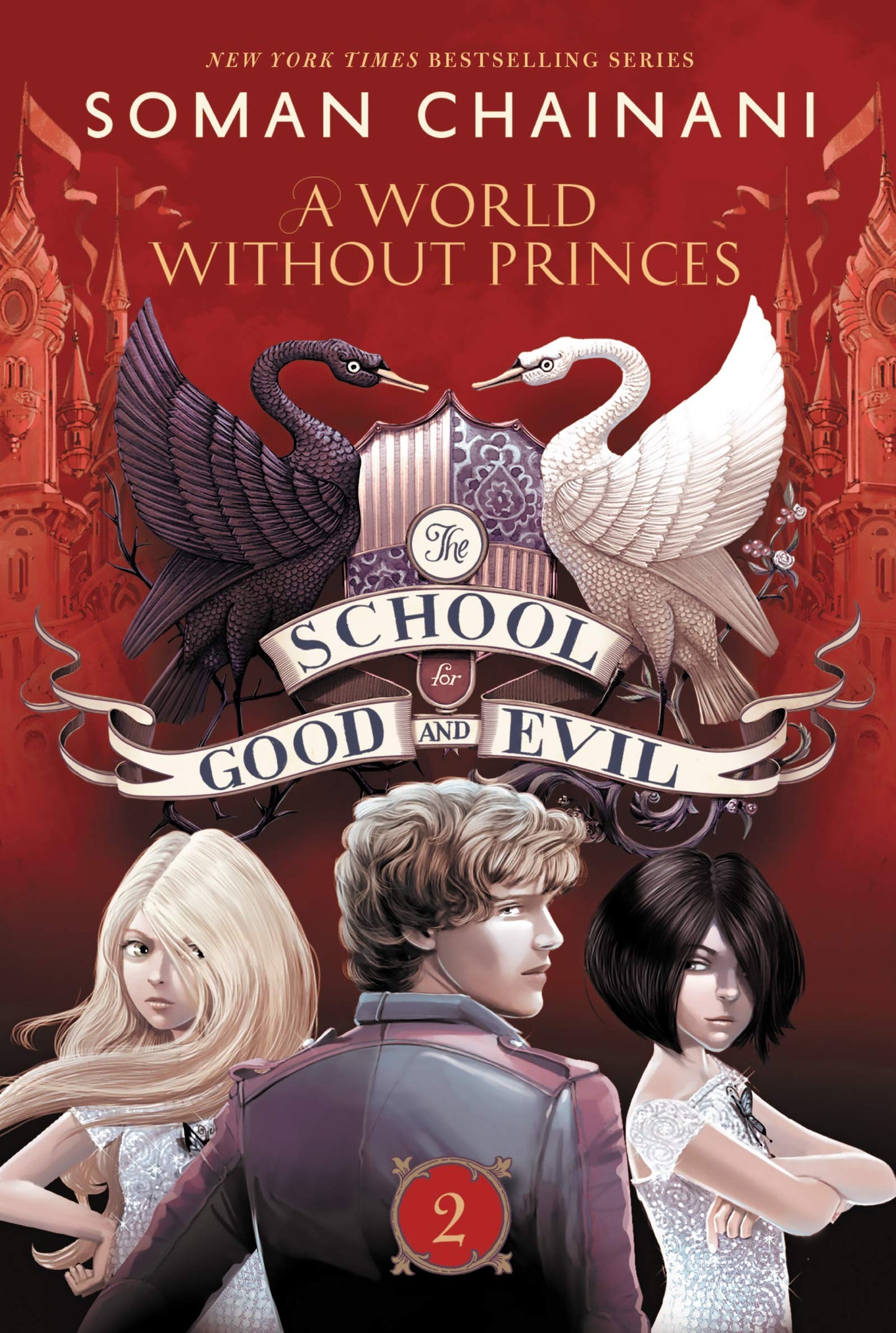 The School for Good and Evil #2: A World Without Princes (School for Good and Evil #2)