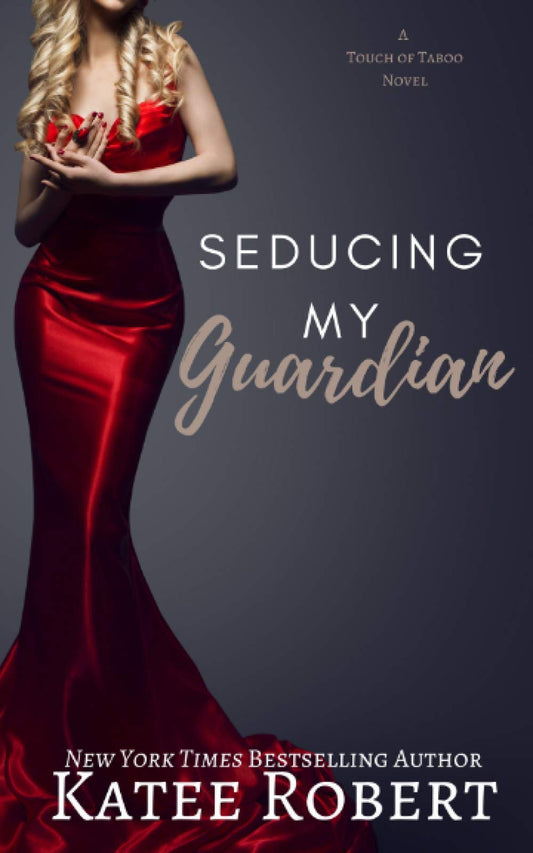 Seducing My Guardian (A Touch of Taboo #4)