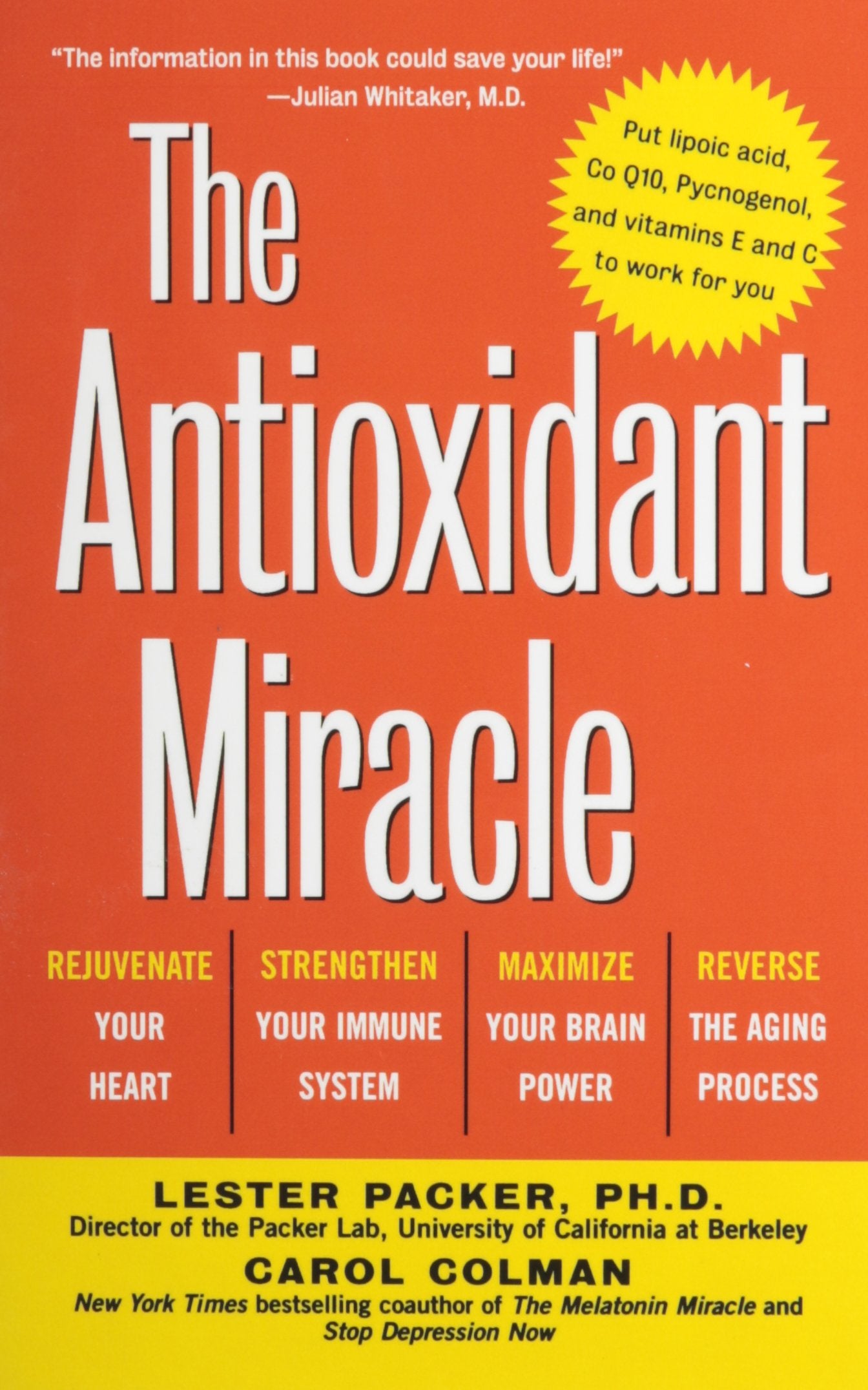 The Antioxidant Miracle: Your Complete Plan for Total Health and Healing