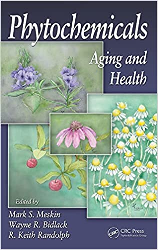 Phytochemicals: Aging and Health (1ST ed.)