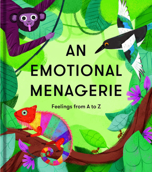 An Emotional Menagerie: Feelings from A to Z