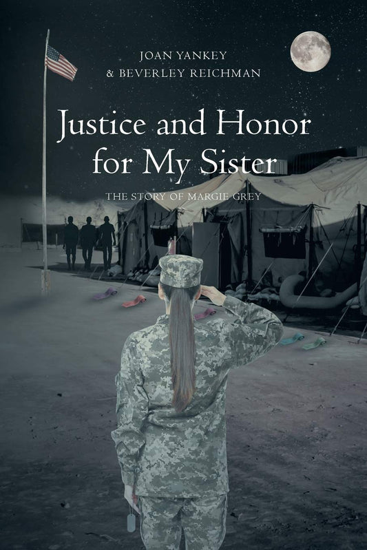 Justice and Honor for My Sister: The Story of Margie Grey