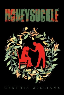 Honeysuckle by Williams, Cynthia