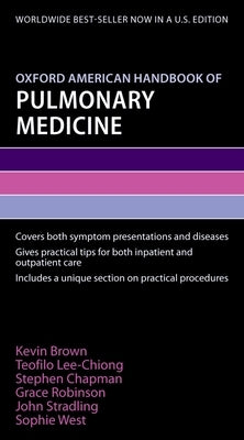 Oxford American Handbook of Pulmonary Medicine by Brown, Kevin