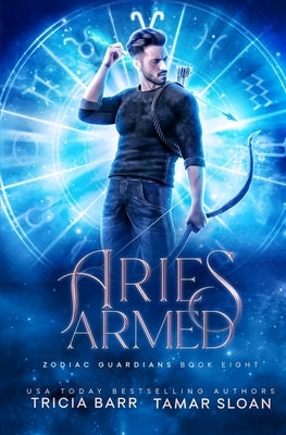 Aries Armed: A fated mates superhero series by Barr, Tricia