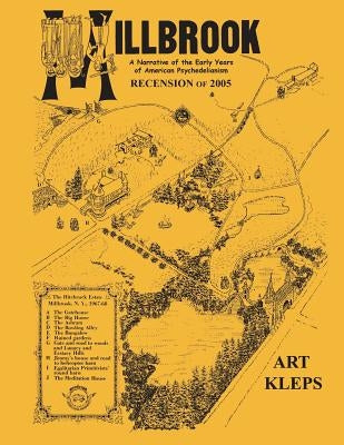 Millbrook: A Narrative of the Early Years of American Psychedelianism by Kleps, Art