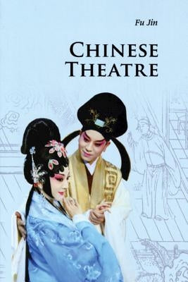 Chinese Theatre by Fu, Jin