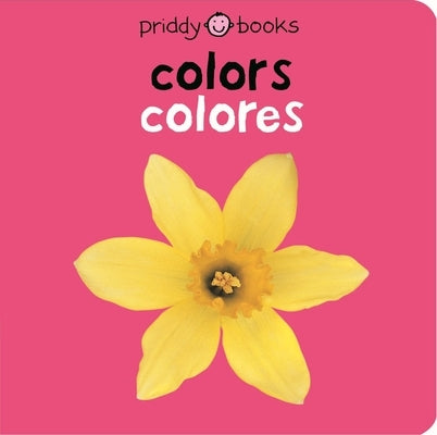 Bilingual Bright Baby: Colors / Colores by Priddy, Roger