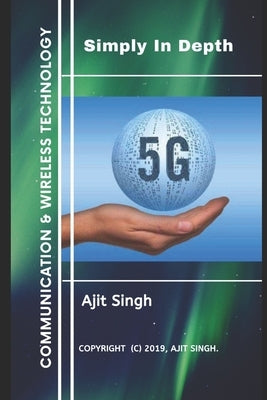 5G Simply In Depth by Singh, Ajit