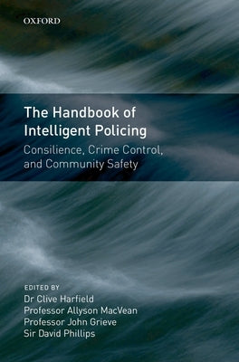 Handbook of Intelligent Policing by Grieve, John