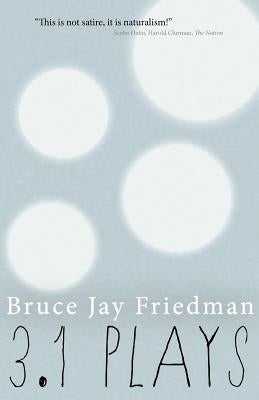 3.1 Plays by Friedman, Bruce Jay