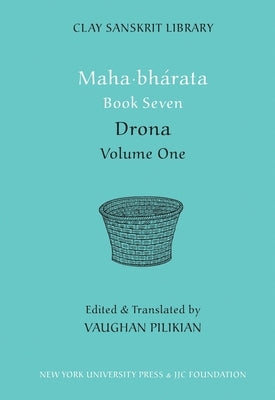 Mahabharata Book Seven (Volume 1): Drona by Pilikian, Vaughan