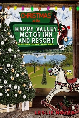 Christmas at the Happy Valley Motor Inn and Resort by Noyes, Leslie