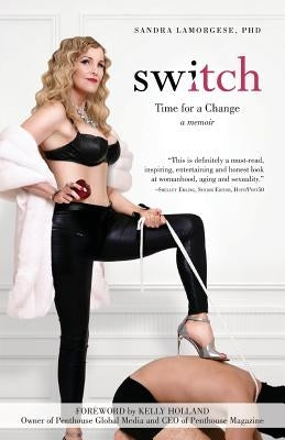 Switch: Time for a Change by Lamorgese Phd, Sandra