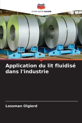 Application du lit fluidisé dans l'industrie by Olgierd, Lossman
