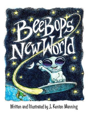 BeeBop's New World by Manning, Jay Kenton