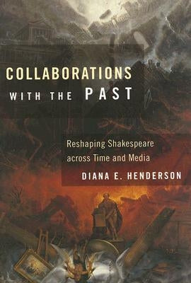 Collaborations with the Past by Henderson, Diana E.