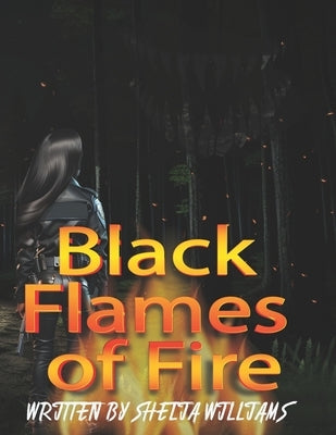 Black Flames of Fire by Williams, Shelia