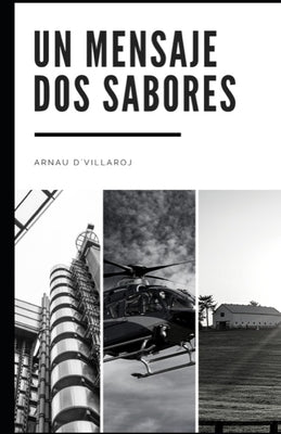 Un mensajee dos sabores by D'Villaroj, Arnau