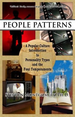People Patterns: A Modern Guide to the Four Temperaments by Montgomery, Stephen