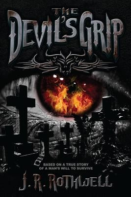 The Devil's Grip by Rothwell, J. R.