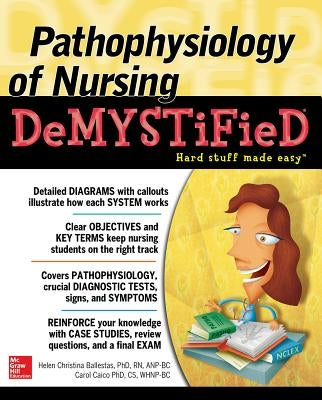 Pathophyslg Nursng Demyst by Ballestas, Helen