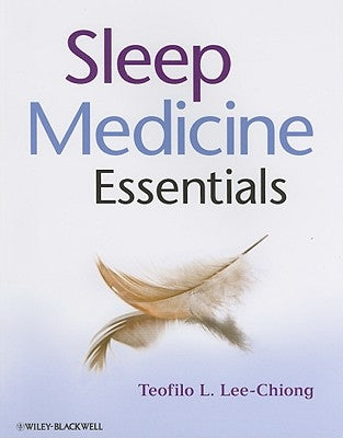 Sleep Medicine Essentials by Lee-Chiong, Teofilo L.