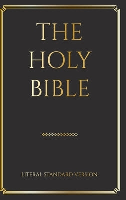 The Holy Bible: Literal Standard Version (LSV), 2020 by Press, Covenant